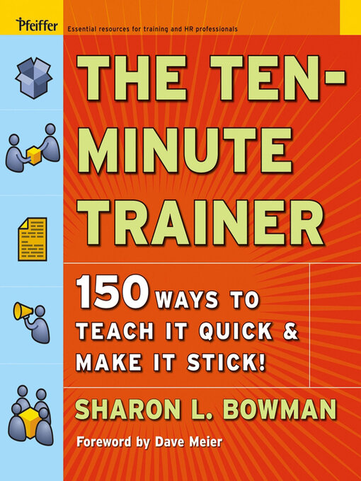 Title details for The Ten-Minute Trainer by Sharon L Bowman - Available